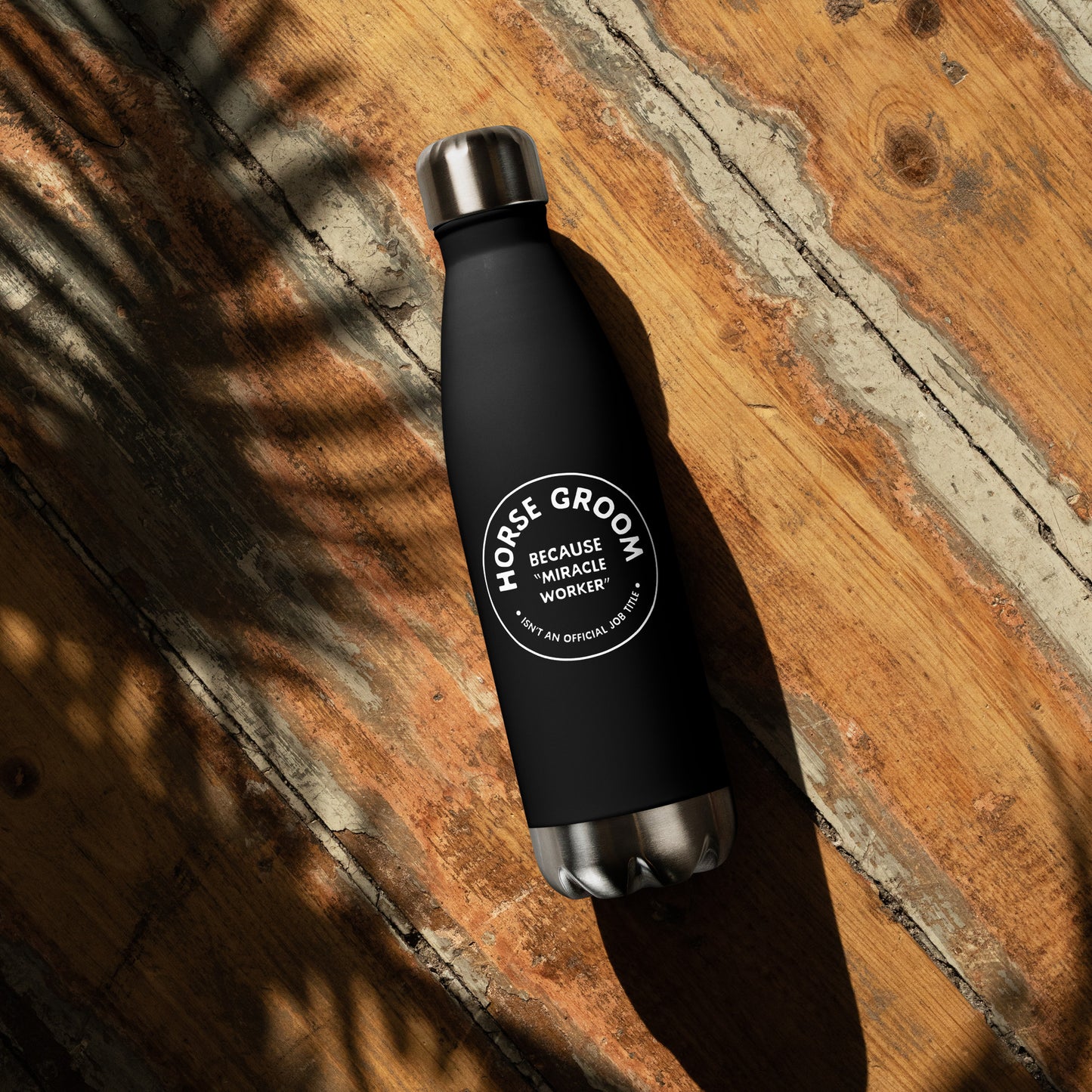 "Miracle Worker" Stainless steel water bottle